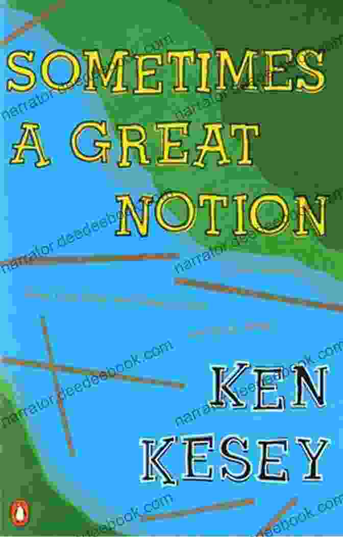 Cover Of Sometimes Great Notion By Ken Kesey Sometimes A Great Notion (Penguin Classics)