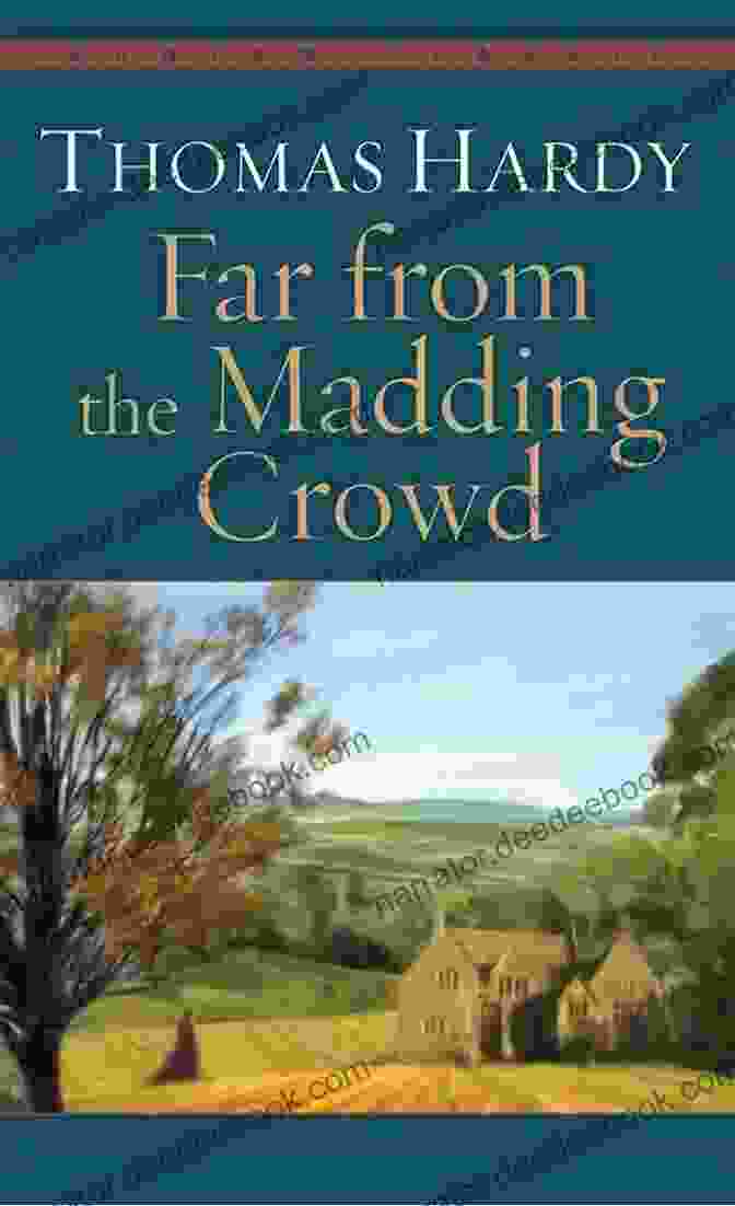 Far From The Madding Crowd By Thomas Hardy Delphi Complete Works Of Thomas Hardy (Illustrated)