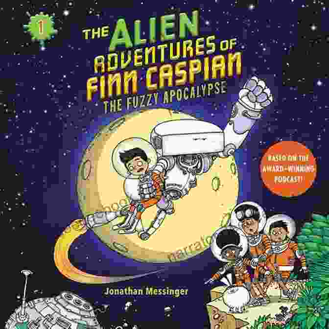 Finn Caspian And The Xar Consortium The Alien Adventures Of Finn Caspian #1: The Fuzzy Apocalypse