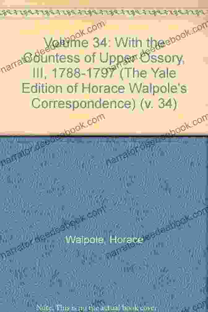 Letters Of Horace Walpole: Volume 1 9, A Collection Of Walpole's Correspondence From 1739 To 1797 Letters Of Horace Walpole Volume I