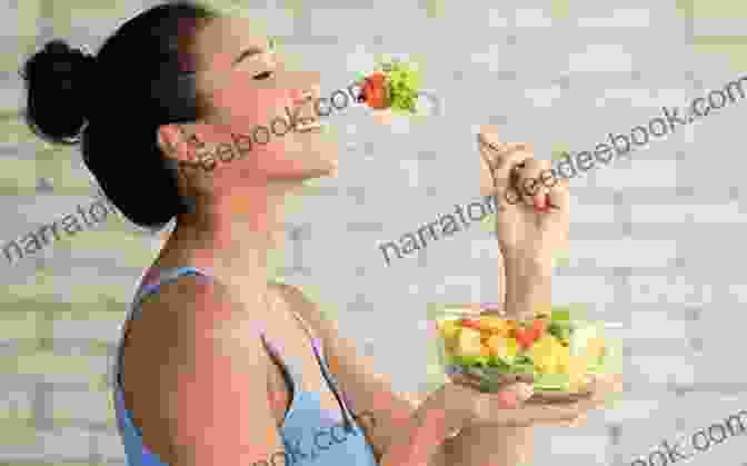 Person Enjoying A Healthy Meal, Emphasizing The Role Of Nutrition In Cultivating A Balanced Mind, Body, And Spirit. We Are Perfectly Imperfect (E Book 1): Your Guide To A Balanced Mind Body And Spirit