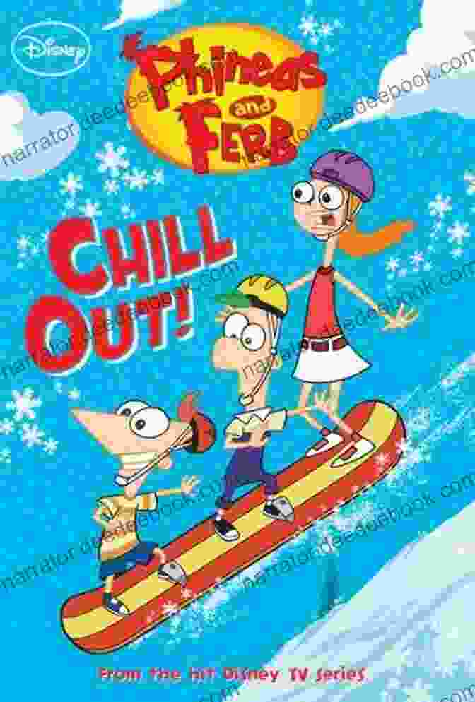 The Phineas And Ferb Chill Out Disney Chapter Ebook, Showcasing Its Colorful Cover And Inviting Artwork Phineas And Ferb: Chill Out (Disney Chapter (ebook) 9)