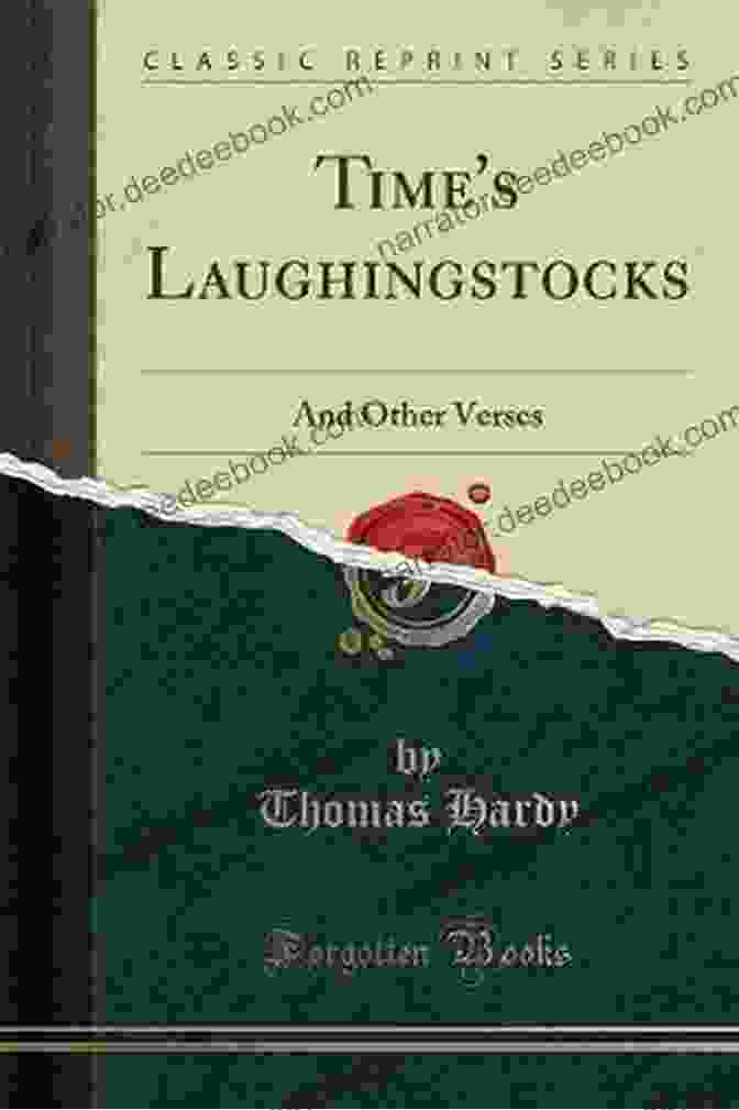 Time's Laughingstocks By Thomas Hardy Delphi Complete Works Of Thomas Hardy (Illustrated)