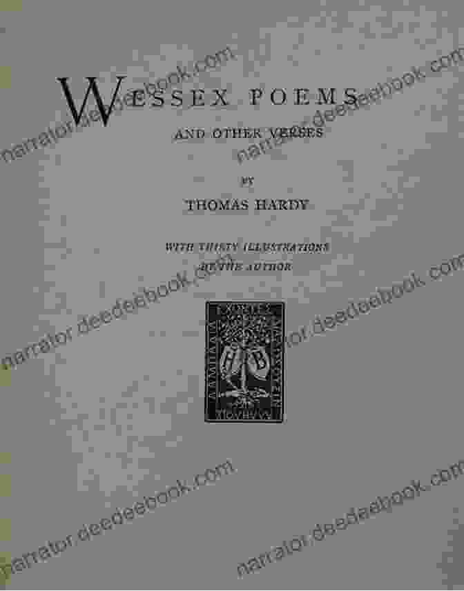 Wessex Poems By Thomas Hardy Delphi Complete Works Of Thomas Hardy (Illustrated)