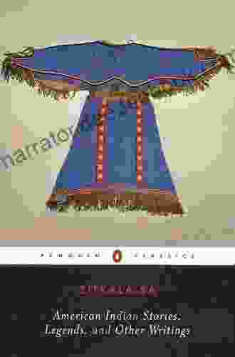 American Indian Stories Legends And Other Writings (Penguin Classics)