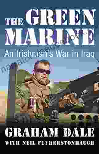 The Green Marine: An Irishman S War In Iraq