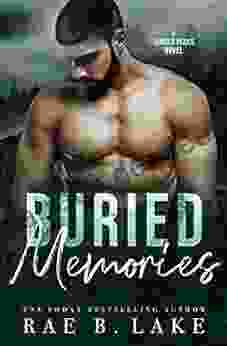 Buried Memories: An Outlaw Mountain Man Romantic Suspense (Jagged Peaks Mountain 2)