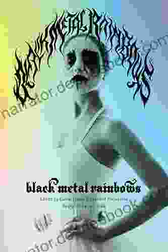 Black Metal Rainbows Daniel Lukes