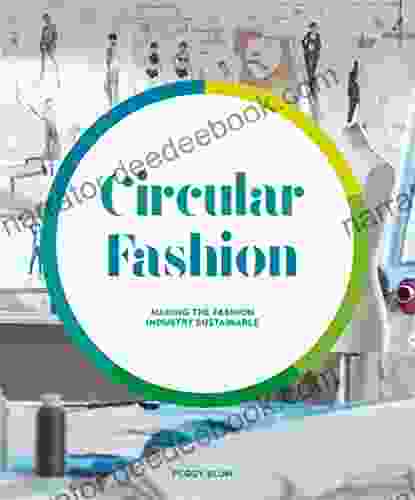 Circular Fashion: Making The Fashion Industry Sustainable