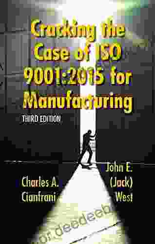 Cracking The Case Of ISO 9001:2024 For Manufacturing Third Edition