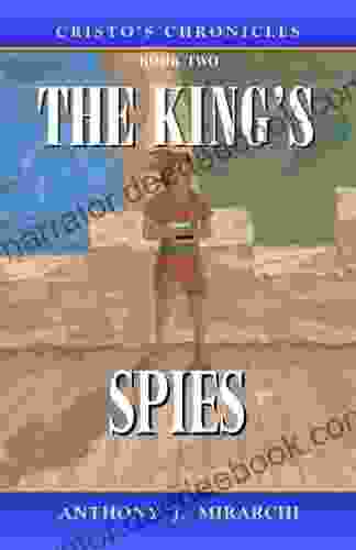 Cristo S Chronicles Two The King S Spies