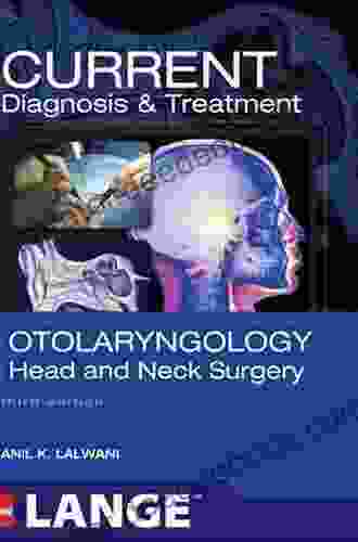 CURRENT Diagnosis Treatment Otolaryngology Head And Neck Surgery Third Edition (LANGE CURRENT Series)