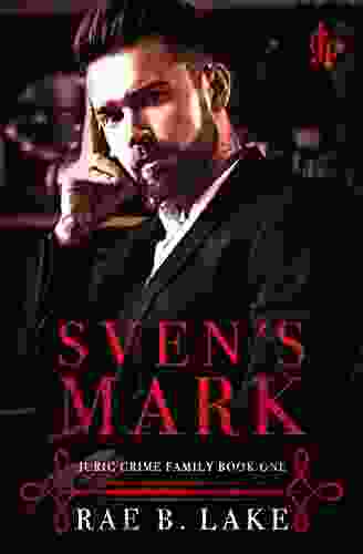 Sven S Mark: A Dark Mafia Romance: Juric Crime Family 1