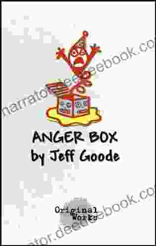 Anger Box: 10 Monologues Jeff Goode
