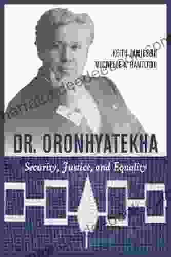 Dr Oronhyatekha: Security Justice And Equality