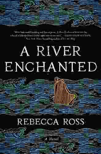 A River Enchanted: A Novel (Elements Of Cadence 1)