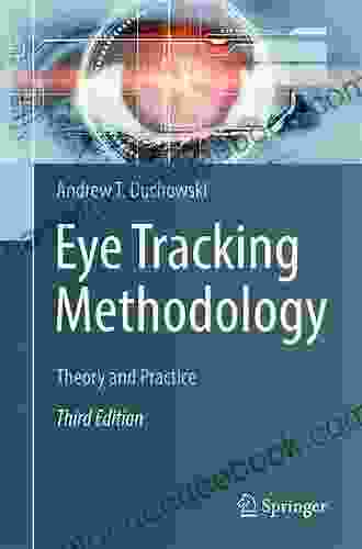 Eye Tracking Methodology: Theory And Practice