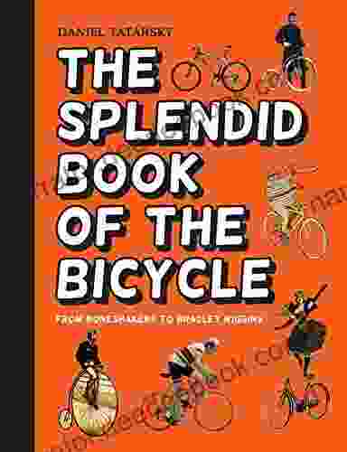 The Splendid Of The Bicycle: From Boneshakers To Bradley Wiggins