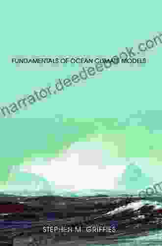 Fundamentals Of Ocean Climate Models