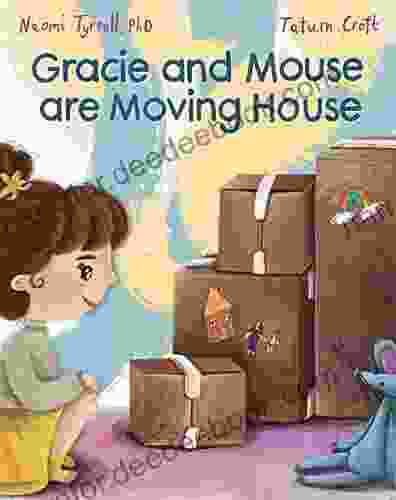 Gracie And Mouse Are Moving House