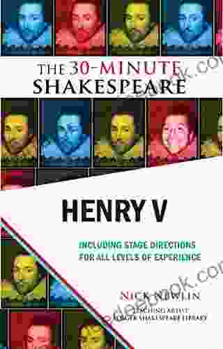 Henry V: The 30 Minute Shakespeare