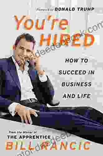 You Re Hired: How To Succeed In Business And Life From The Winner Of The Apprentice