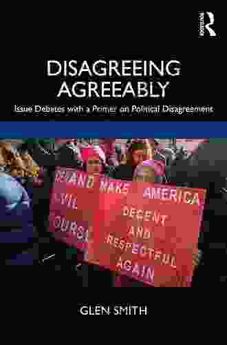 Disagreeing Agreeably: Issue Debates With A Primer On Political Disagreement