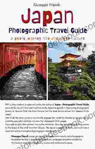 Japan Photographic Travel Guide: A Photo Journey Into Japanese Culture