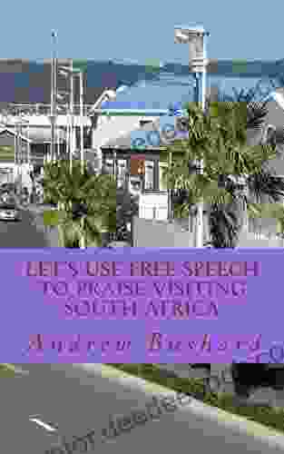 Let S Use Free Speech To Praise Visiting South Africa