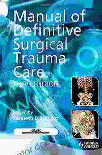 Manual Of Definitive Surgical Trauma Care 3E