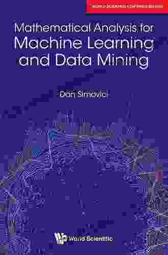 Mathematical Analysis For Machine Learning And Data Mining