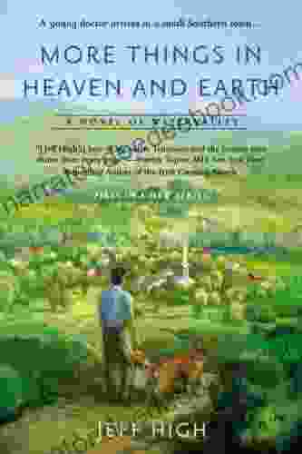 More Things In Heaven And Earth: A Novel Of Watervalley (Watervalley 1)