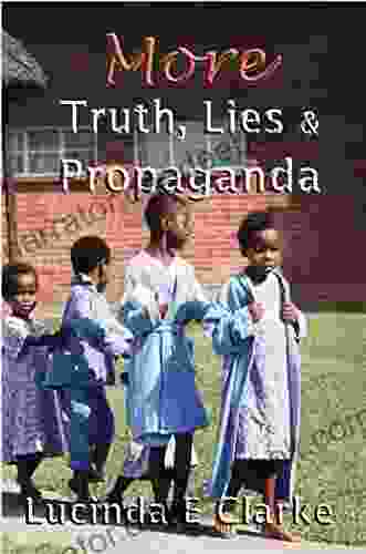 More Truth Lies And Propaganda: In Africa