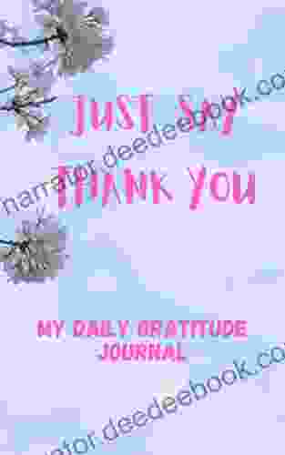 Just Say Thank You: My Gratitude Journal /2024 Journal/Manifest More In 2024 With Gratitude/Lined Paper
