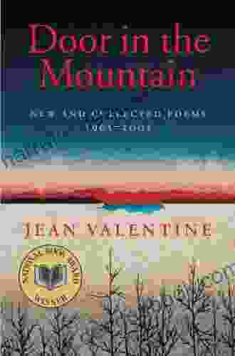 Door In The Mountain: New And Collected Poems 1965 2003 (Wesleyan Poetry Series)