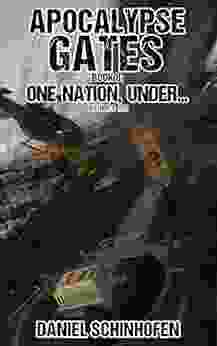 One Nation Under (Apocalypse Gates Author S Cut 8)