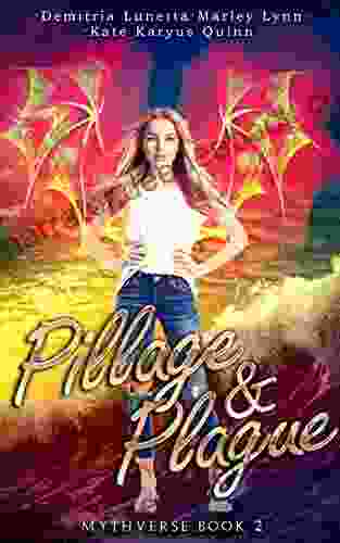 Pillage Plague (Mythverse 2) Kate Karyus Quinn
