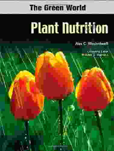 Plant Nutrition (Green World (Chelsea House))