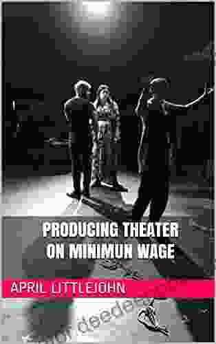 Producing Theater On Minimum Wage