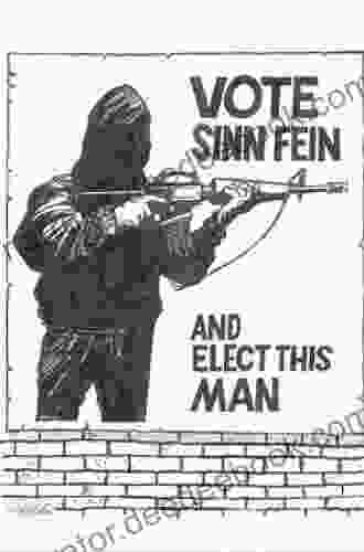 Sinn Fein And The IRA: From Revolution To Moderation