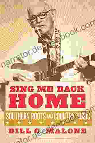 Sing Me Back Home: Southern Roots And Country Music (American Popular Music 1)