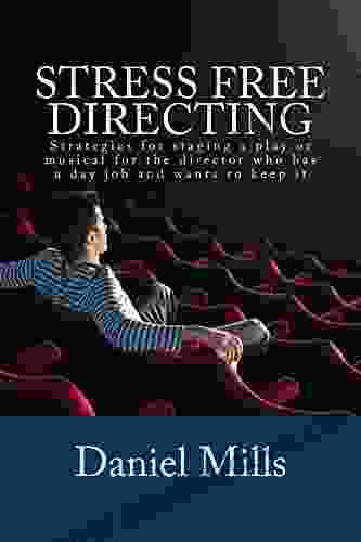 Stress Free Directing (Stress Free Theater 1)
