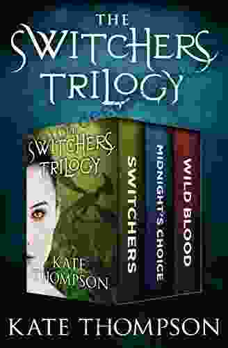 The Switchers Trilogy: Switchers Midnight S Choice And Wild Blood