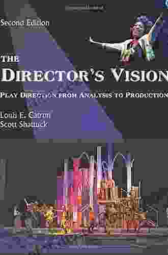 The Director S Vision: Play Direction From Analysis To Production