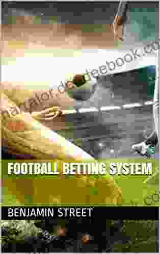Football Betting System Anil K Lalwani