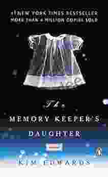 The Memory Keeper S Daughter: A Novel