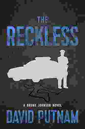 The Reckless (A Bruno Johnson Thriller 6)