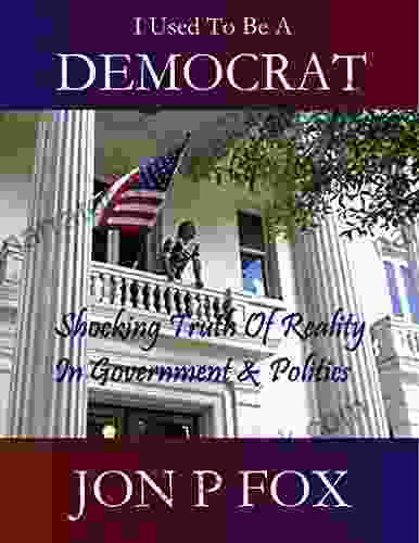 I Used To Be A Democrat: Shocking Truth Of Reality In Government Politics