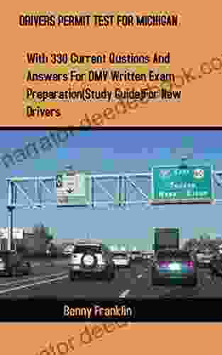 DRIVERS PERMIT TEST FOR MICHIGAN: With 330 Current Questions And Answers For DMV Written Exam Preparation (Study Guide) For New Drivers