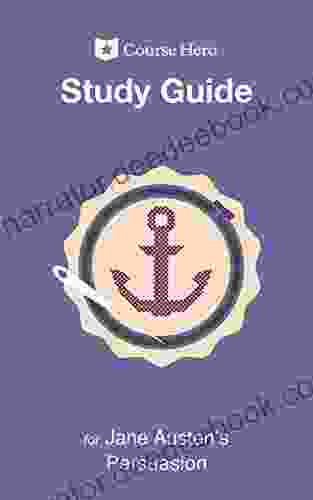 Study Guide For Jane Austen S Persuasion (Course Hero Study Guides)